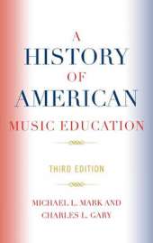 A History of American Music Education