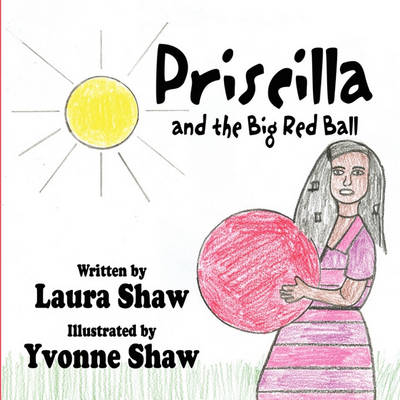 Priscilla and the Big Red Ball