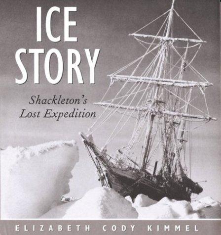 Ice Story: Shackleton's Lost Expedition