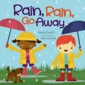 Rain, Rain Go Away