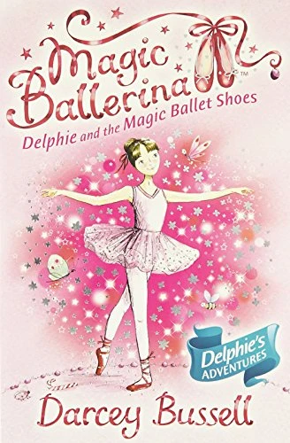Delphie and the Magic Ballet Shoes