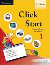Click Start Level 1 Student's Book: Computer Science for Schools