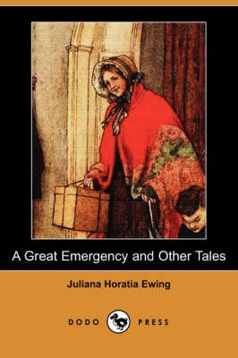 A Great Emergency and Other Tales (Dodo Press)