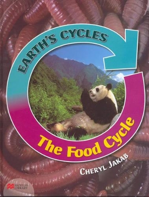 Earth's Cycles Food Cycle Macmillan Library