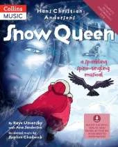 Hans Christian Andersen's Snow Queen (BOOK + DOWNLOAD): A Sparkling Spine-Tingling Musical