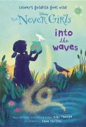 Never Girls #11: Into the Waves (Disney: The Never Girls)