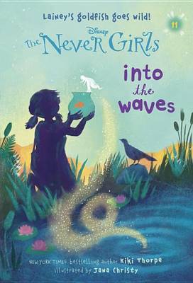 Never Girls #11: Into the Waves (Disney: The Never Girls)