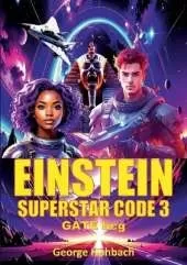 Einstein Superstar Code 3: Gate hcg