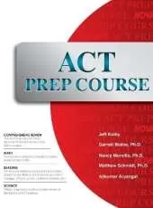 ACT Prep Course: The Most Comprehensive ACT Book Available