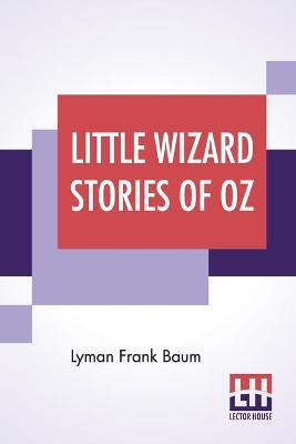 Little Wizard Stories Of Oz