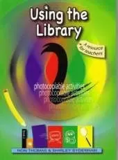 Using the Library: A Resource for Teachers