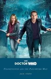 Doctor Who: Frankenstein and the Patchwork Man