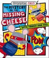 Supersqueak Comics: Mystery of the Missing Cheese
