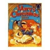 Mary's Christmas Story: Luke 1:26-56, Luke 2:1-20 for Children