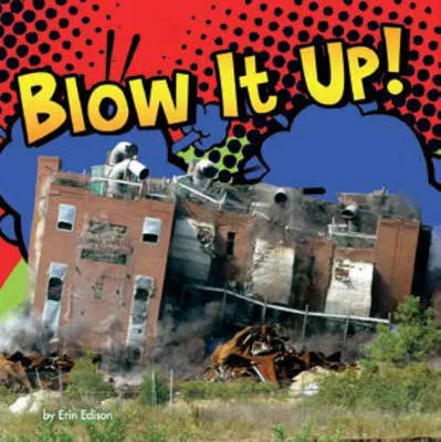 Blow it Up!