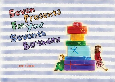 Seven Presents for Your Seventh Birthday