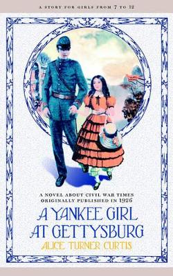 A Yankee Girl at Gettysburg