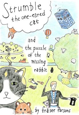 Strumble the One-Eared Cat and the Puzzle of the Missing Rabbit