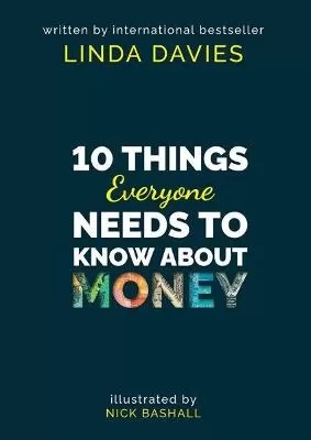10 Things Everyone Needs to Know About Money