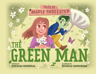 The Green Man: Tales of Maple Threestep