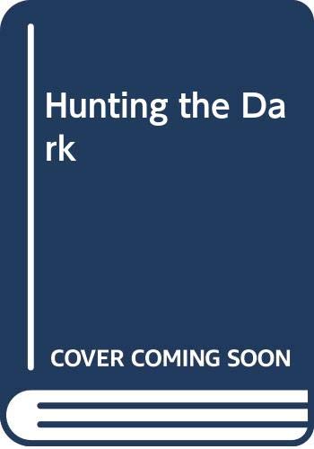 Hunting the Dark