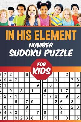In His Element Number Sudoku Puzzle for Kids