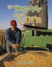 The Biography of Corn