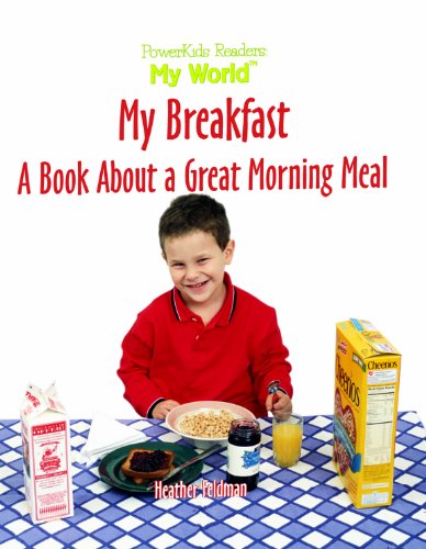 My Breakfast: A Book About a Great Morning Meal