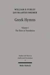 Greek Hymns: Band 1: A Selection of Greek religious poetry from the Archaic to the Hellenistic period