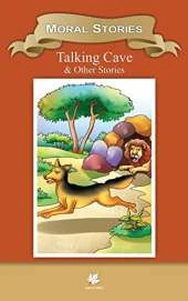 Talking Cave & Other Stories: Moral Stories