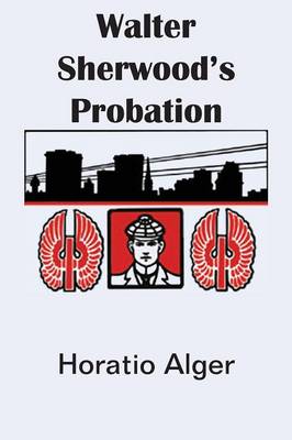 Walter Sherwood's Probation