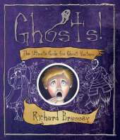 Ghosts: The Ultimate Guide for Ghost-hunters