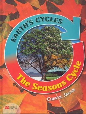 Earth's Cycles Seasons Cycle Macmillan Library