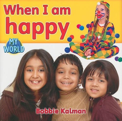 When I am happy