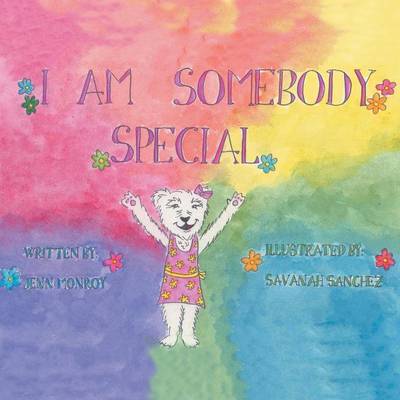 I Am Somebody Special