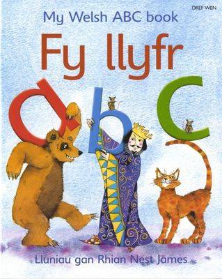 Fy Llyfr ABC / My Welsh ABC Book