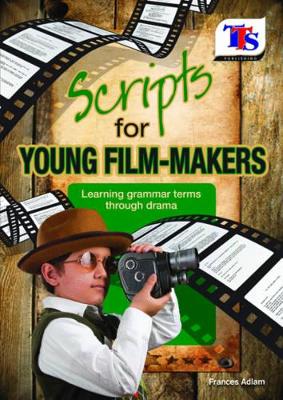 Scripts for Young Film-Makers: Learning Grammar Terms Through Drama