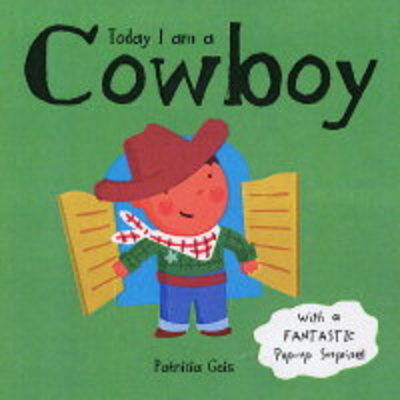 Today I Am A Cowboy Board Book