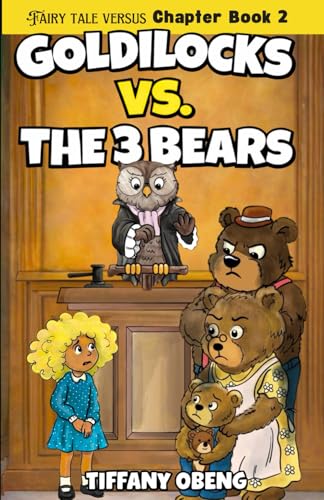 Goldilocks vs. The Three Bears: Fractured Fairy Tales with a Legal Twist