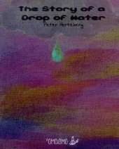 The Story of a Drop of Water