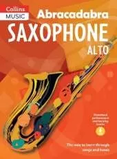Abracadabra Saxophone (Pupil's book + Download): The Way to Learn Through Songs and Tunes