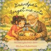 Grandpa's Forget me nots: A Story of Love and Memory