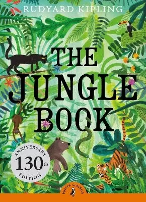 The Jungle Book: 130th Anniversary Edition