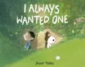 I Always Wanted One