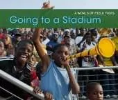 Going to a Stadium