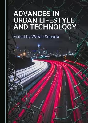 Advances in Urban Lifestyle and Technology