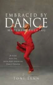 Embraced by Dance: Matthew Rushing