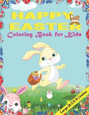 Happy Easter Coloring book for kids.: For children aged 6-12 or beyond.