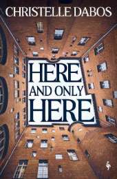 Here, and Only Here