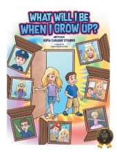 What Will I Be When I Grow Up?